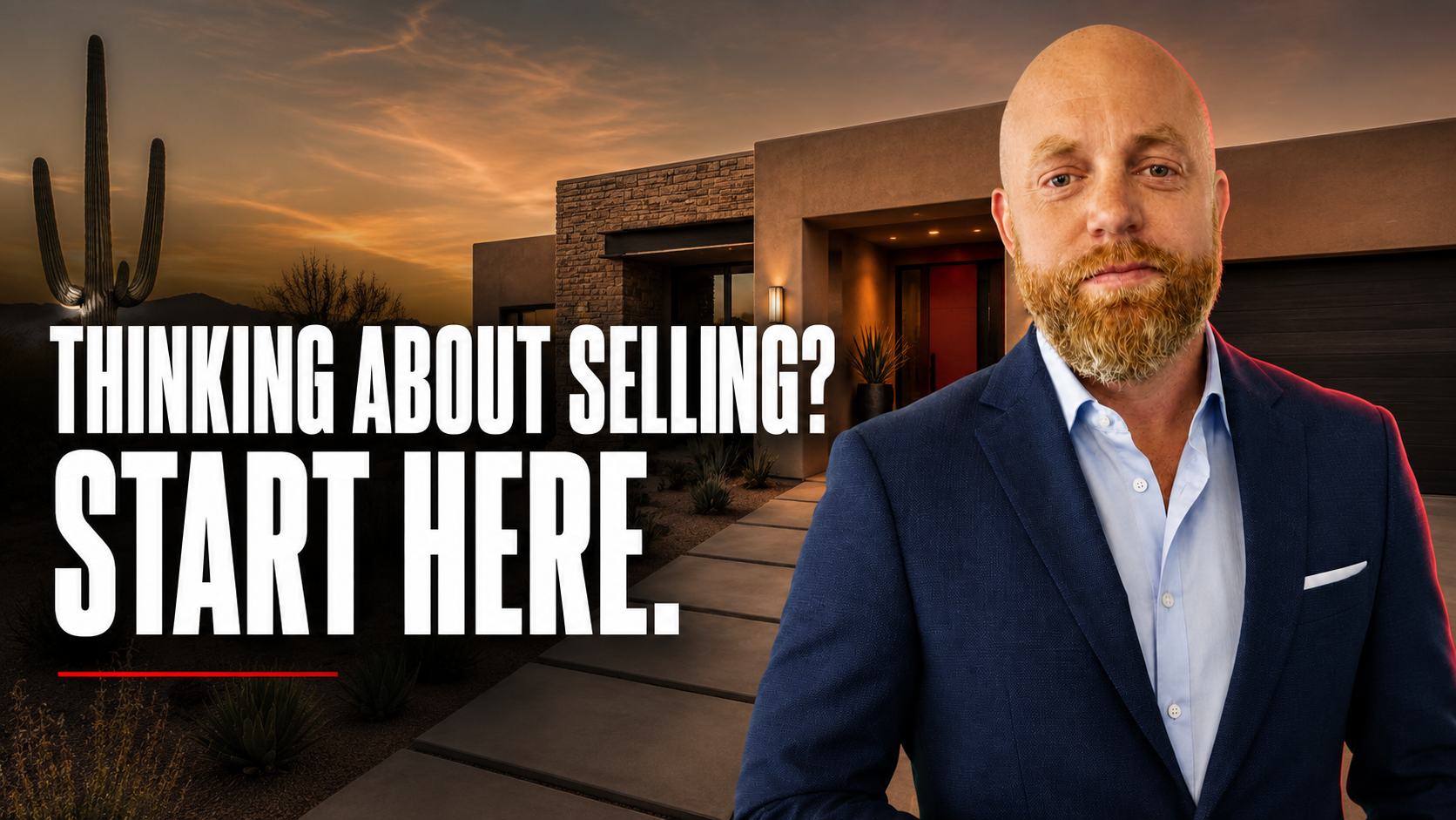 Aaron Huisman in front of an Arizona home at sunset, with the headline Thinking About Selling? Start Here.